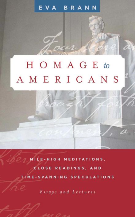 Homage to Americans: Mile-High Meditations, Close Readings, 和 Time-Spanning Speculations