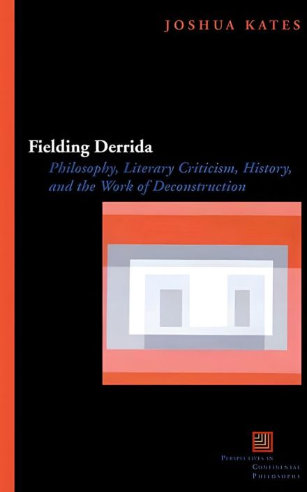 菲尔丁·德里达:哲学、文学批评、历史和解构主义作品
