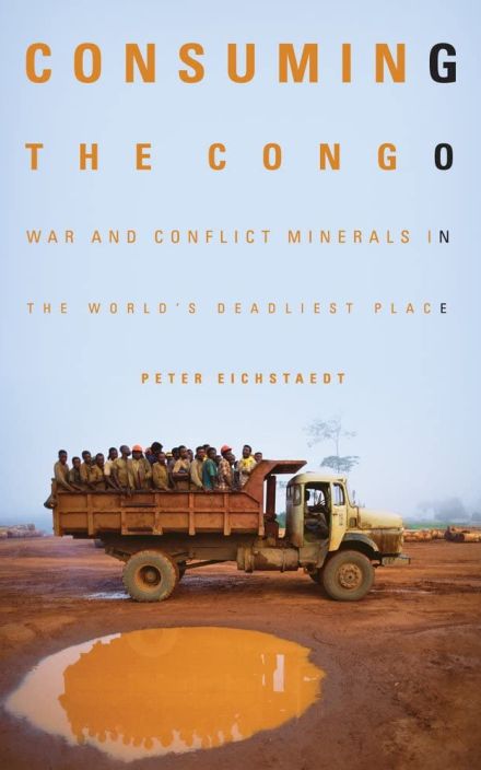 《消耗刚果:世界上最致命的地方的战争和冲突矿产》