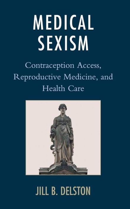 医学性别歧视:避孕途径、生殖医学和保健