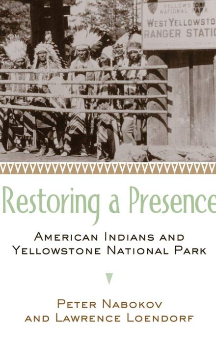 Restoring a Presence: American Indians 和 Yellowstone National Park