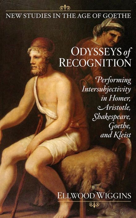 认识的奥德赛:荷马的主体间性表现, 亚里士多德, 莎士比亚, 歌德, 和克莱斯特