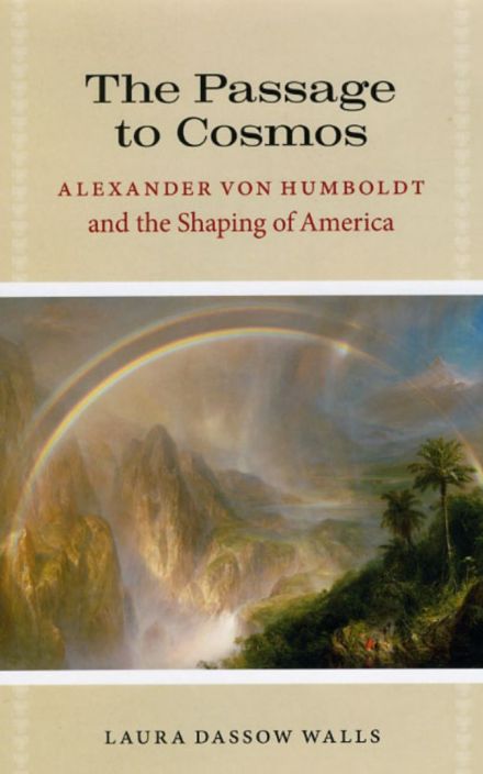 《宇宙之路:亚历山大·冯·洪堡与美国的塑造