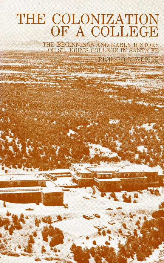 The Colonization of a College: The Beginnings and Early History of St. John’s College in Santa Fe