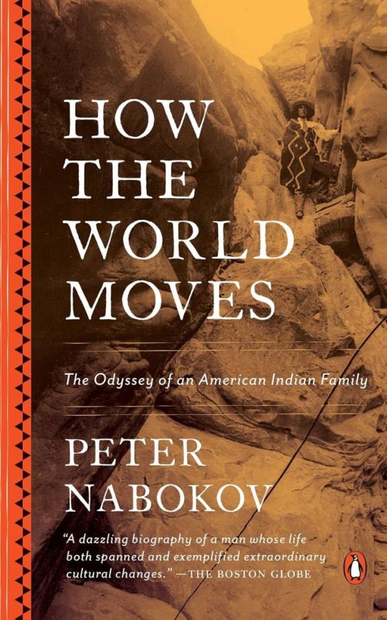 How the World Moves: The Odyssey of an American Indian Family