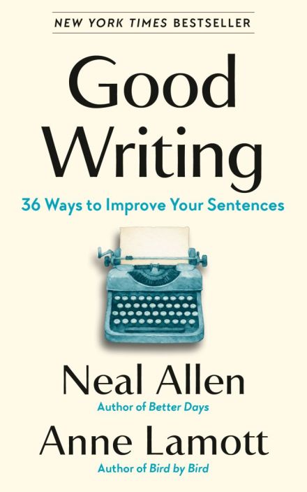 Good Writing: 36 Ways to Improve Your Sentences
