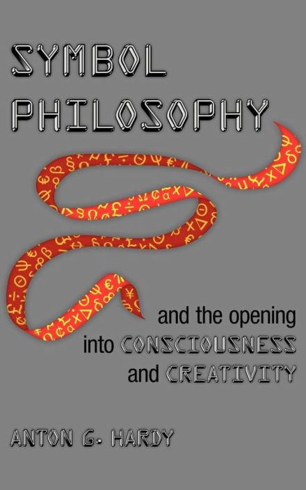 Symbol Philosophy And The Opening Into Consciousness And Creativity