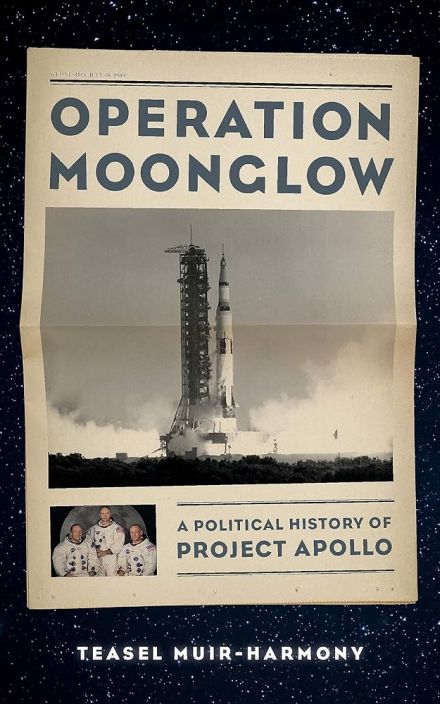 Operation Moonglow: A Political History of Project Apollo