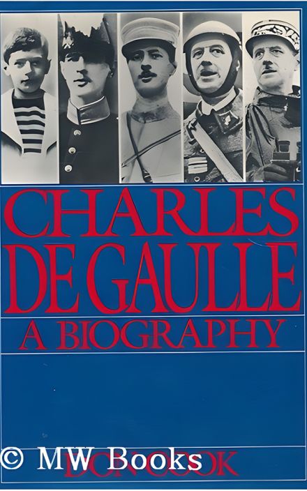 Charles De Gaulle: A Biography