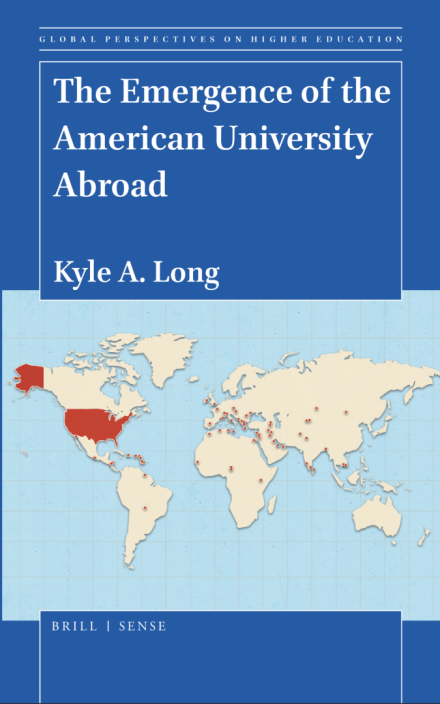 The Emergence of the American University Abroad