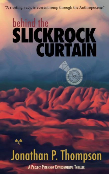 Behind the Slickrock Curtain: A Project Petrichor Environmental Thriller