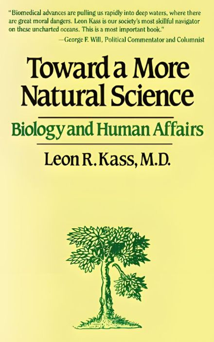 Toward a More Natural Science: Biology and Human Affairs