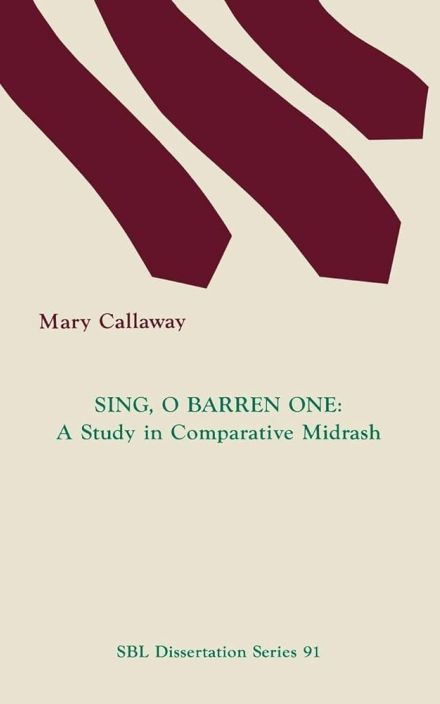 Sing, O Barren One: A Study in Comparative Midrash