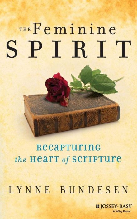The Feminine Spirit at the Heart of the Bible