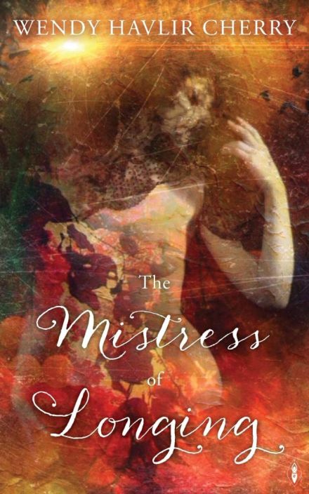 The Mistress of Longing