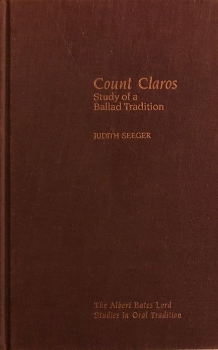 Count Claros: Study of a Ballad Tradition