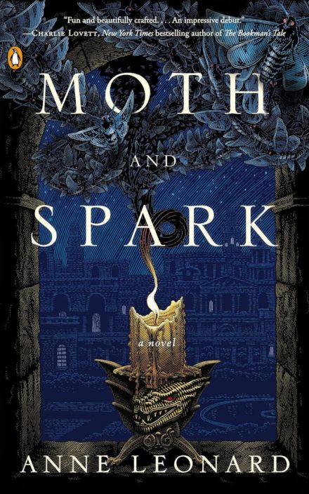 Moth and Spark: A Novel