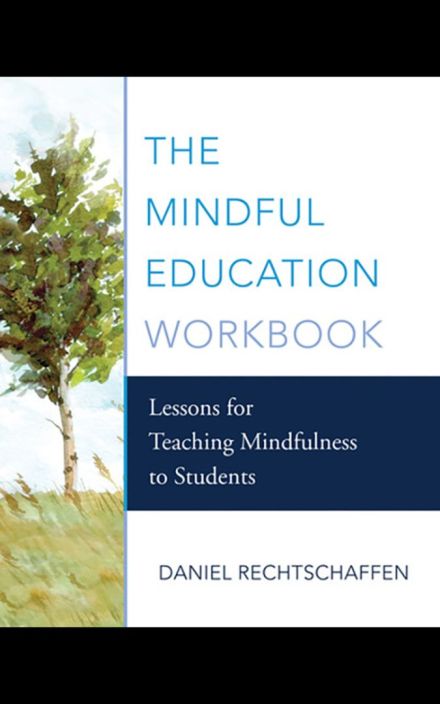 The Mindful Education Workbook