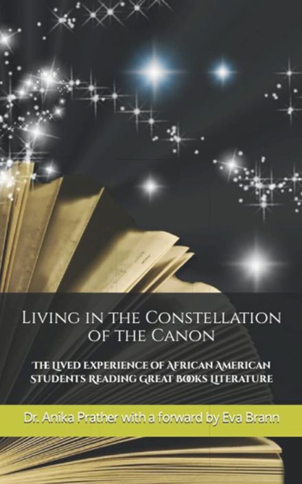Living in the Constellation of the Canon: The Lived Experiences of African American Students Reading Great Books Literature