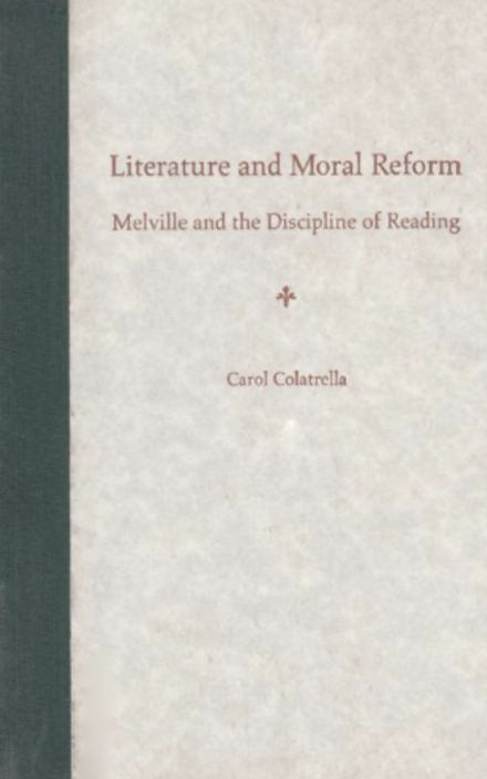 Literature and Moral Reform: Melville and the Discipline of Reading