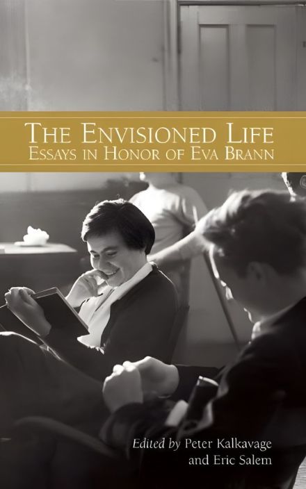 The Envisioned Life: Essays in Honor of Eva Brann