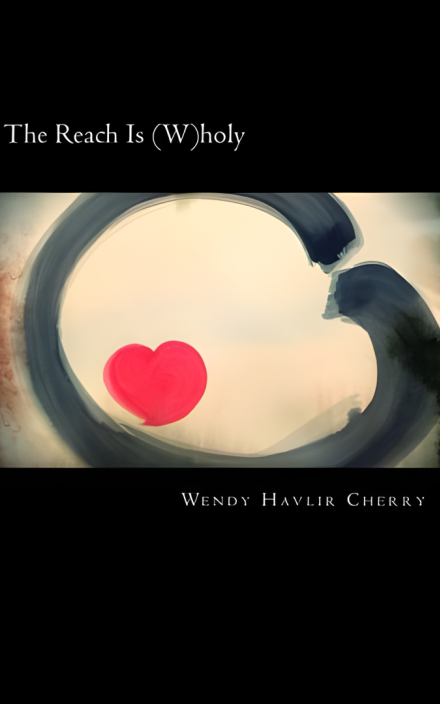 The Reach is (W)holy: Poetry Inspired by the Sacred