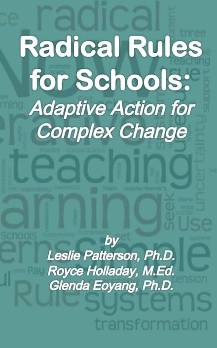 Radical Rules for Schools: Adaptive Action for Complex Change