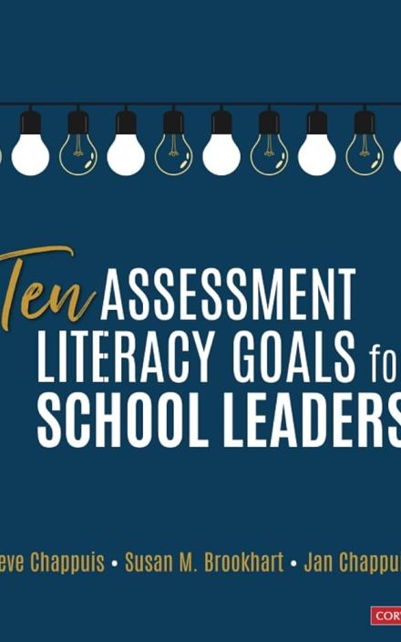 10 Assessment Literacy Goals for School Leaders