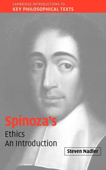 Spinoza’s Ethics: An Introduction