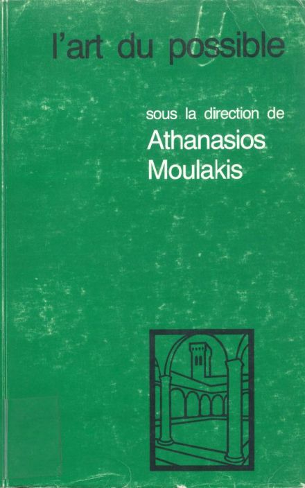 L’Art du possible: Reflexions sur la penseé et le discours politique