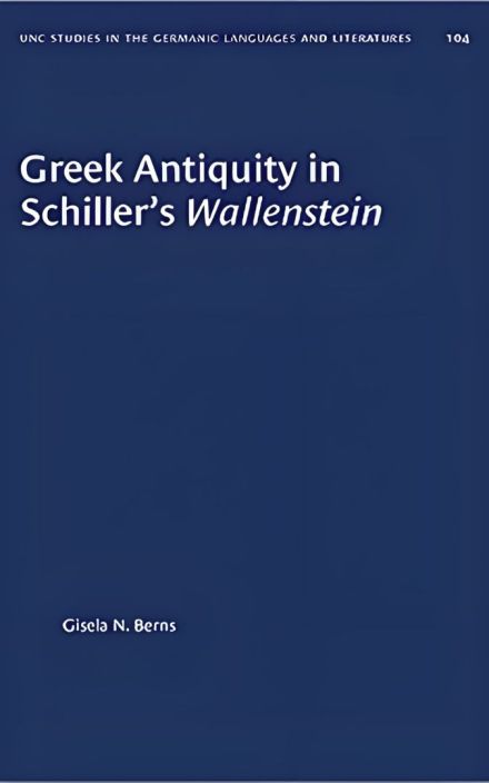 Greek Antiquity in Schiller’s Wallenstein