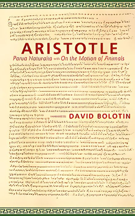 Aristotle’s Parva Naturalia: with On the Motion of Animals