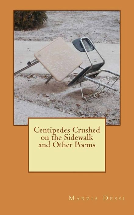 Centipedes Crushed on the Sidewalk and Other Poems