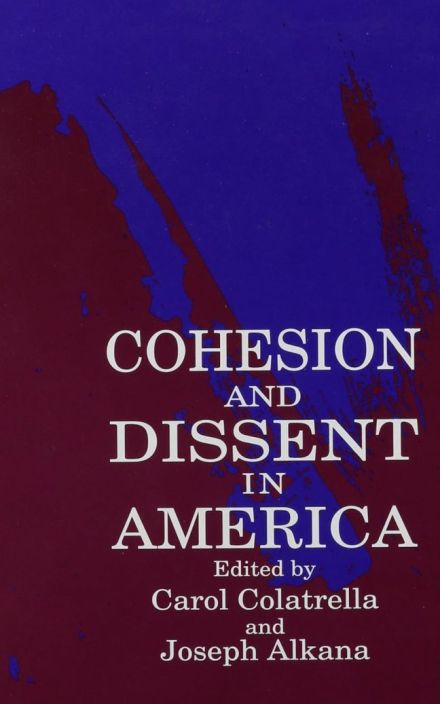 Cohesion and Dissent in America