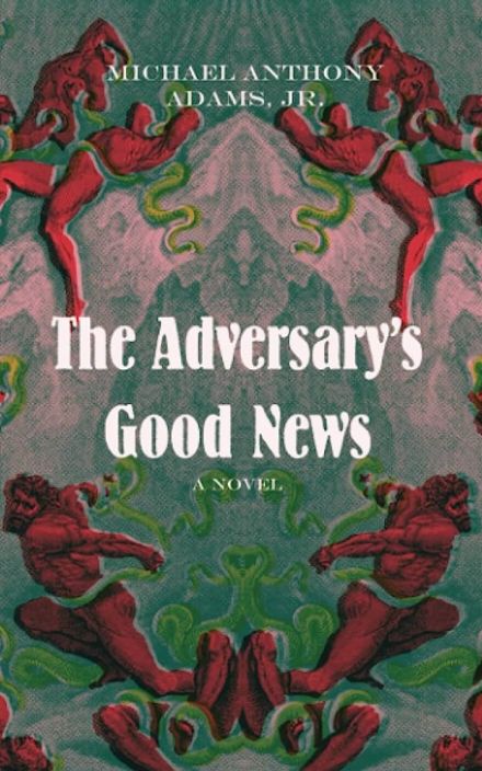 The Adversary’s Good News