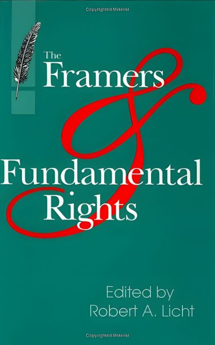 The Framers and Fundamental Rights