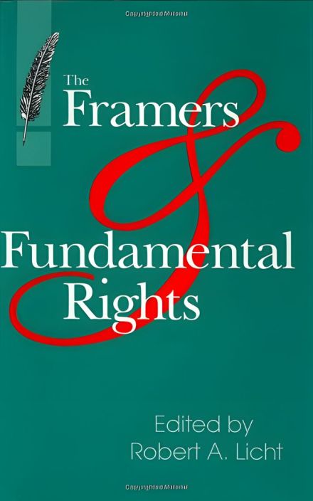 The Framers and Fundamental Rights
