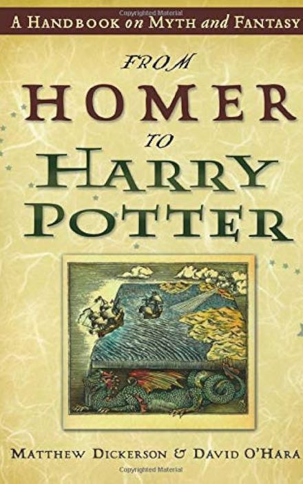 From Homer to Harry Potter: A Handbook on Myth and Fantasy