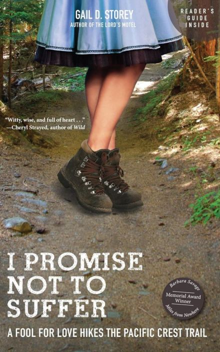 I Promise Not To Suffer: A Fool for Love Hikes the Pacific Crest Trail