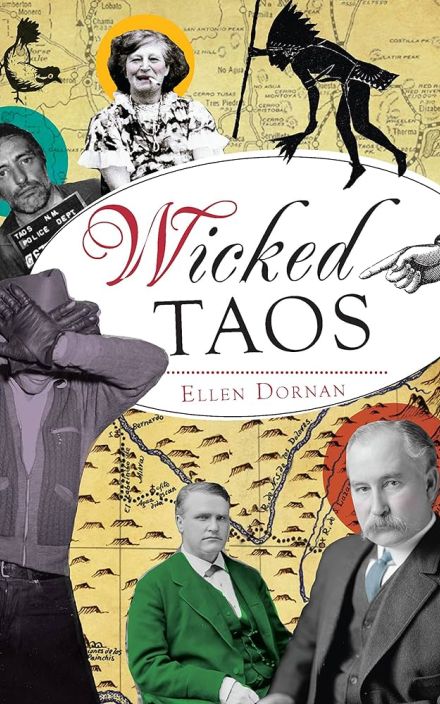 Wicked Taos (More Silly NM History)