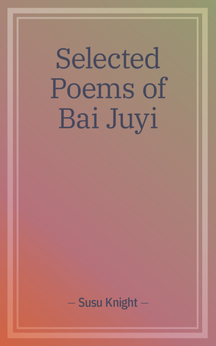 Selected Poems of Bai Juyi