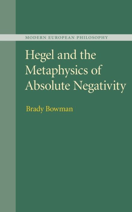 Hegel and the Metaphysics of Absolute Negativity