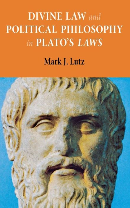 Divine Law and Political Philosophy in Plato’s Laws