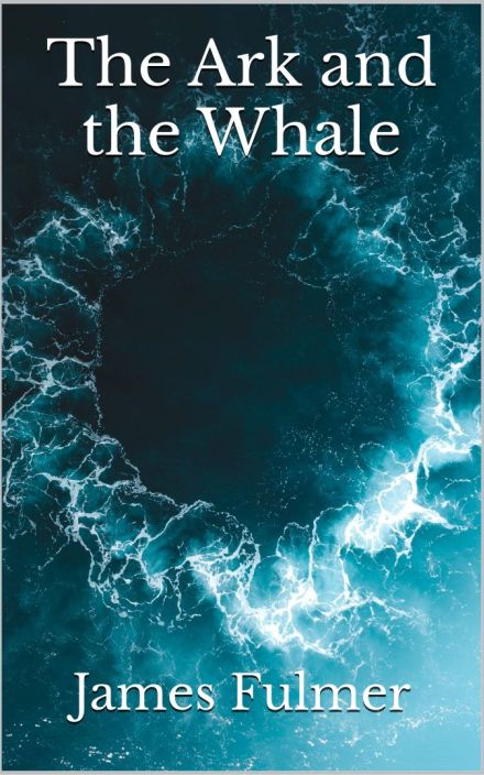 The Ark and the Whale