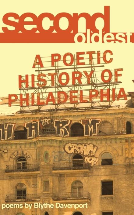 Second Oldest: A Poetic History of Philadelphia