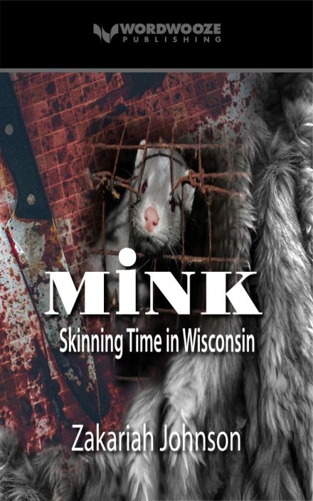 Mink: Skinning Time in Wisconsin