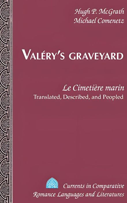 Valéry’s Graveyard: Le Cimetière Marin