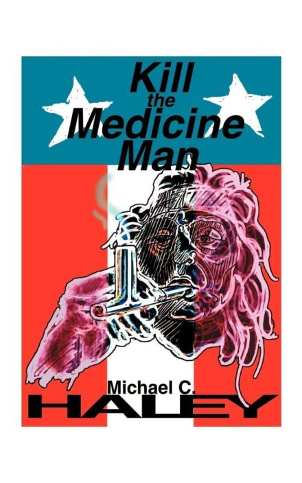 Kill the Medicine Man