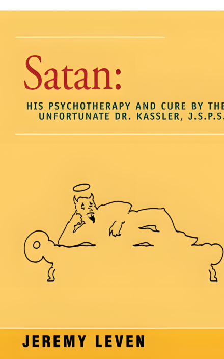 Satan: His Psychotherapy and Cure by the Unfortunate Dr. Kassle