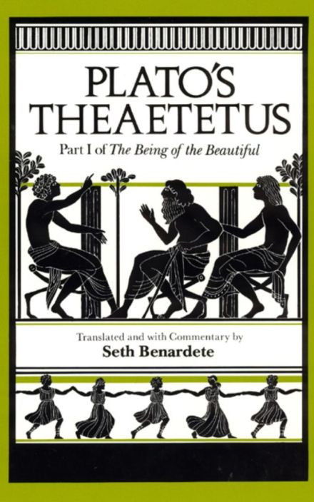 Plato’s Theaetetus: Part I of The Being of the Beautiful
